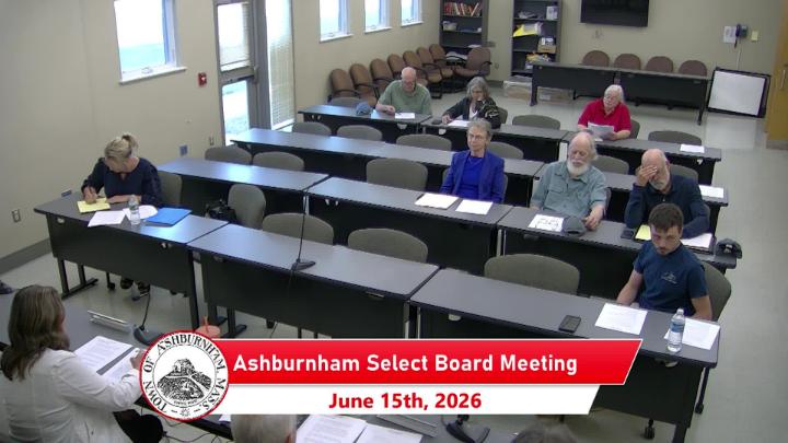 Thumbnail image for Ashburnham Select Board Meeting 6-15-2026
